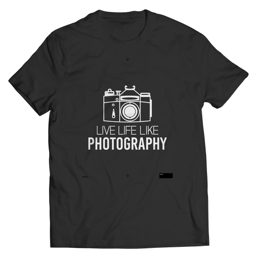 Live Life Like Photography Shirt