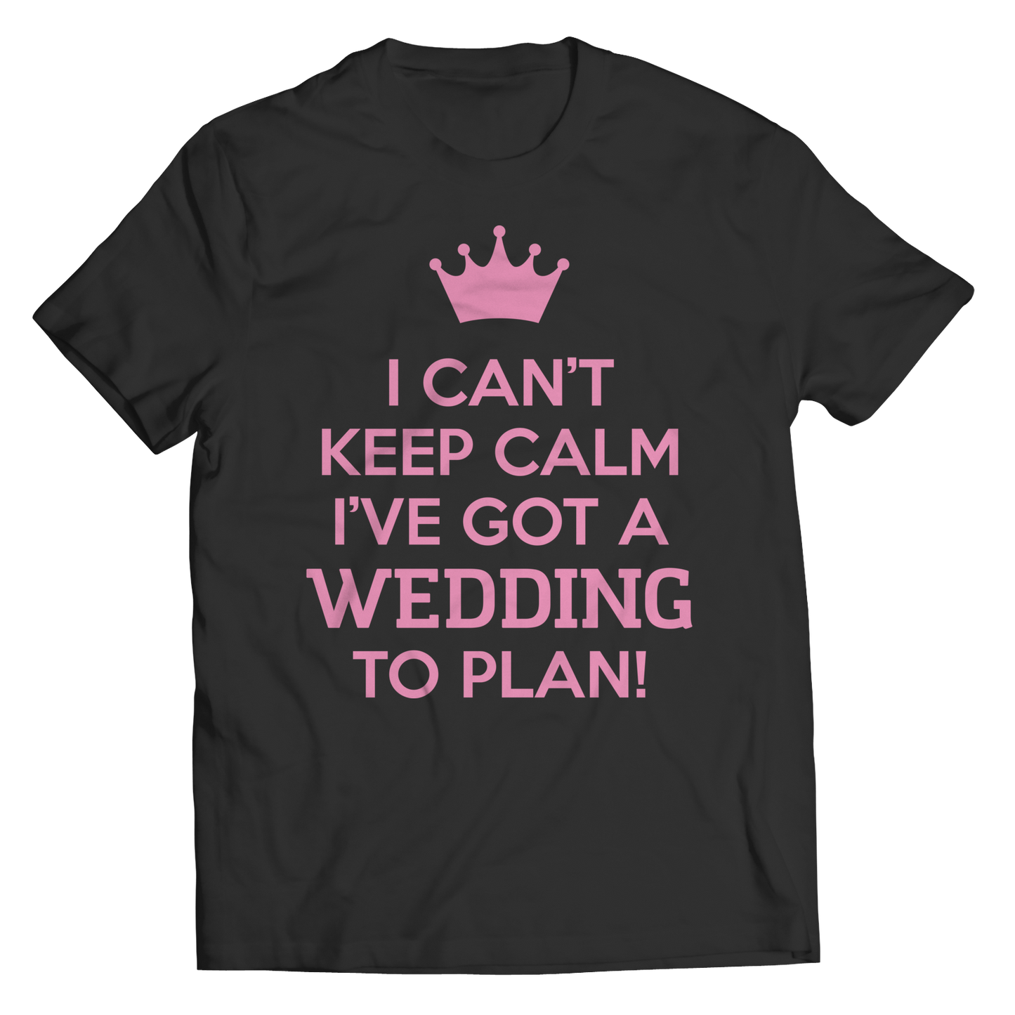 Wedding To Plan T-Shirt, Long Sleeve Shirt, Hoodie