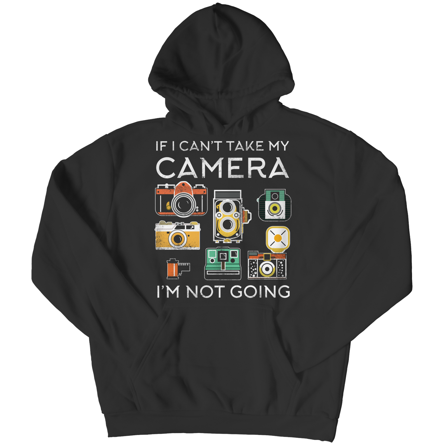 If I Can't Take My Camera I'm Not Going Shirt