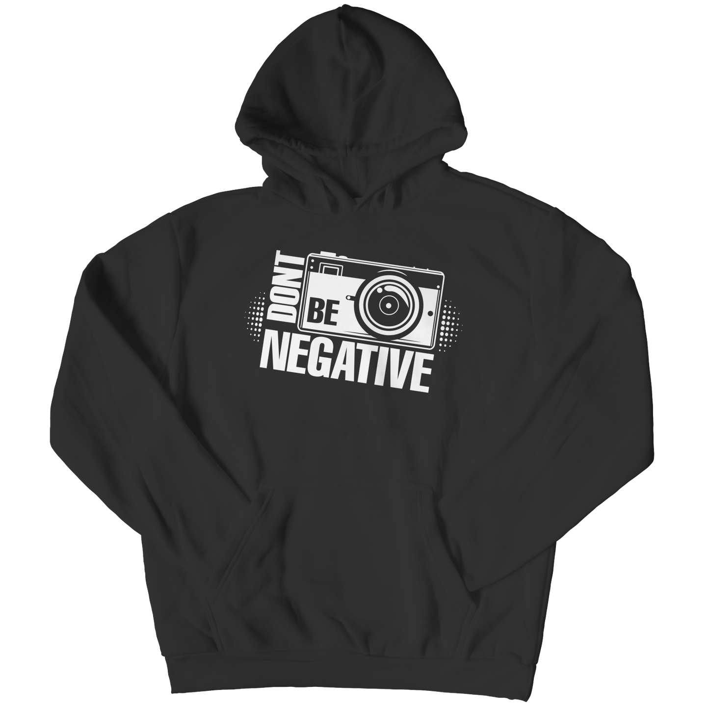 Don't Be Negative Shirt