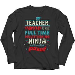 Limited Edition - Teacher Ninja Mom