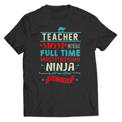 Limited Edition - Teacher Ninja Mom