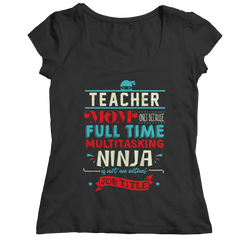 Limited Edition - Teacher Ninja Mom