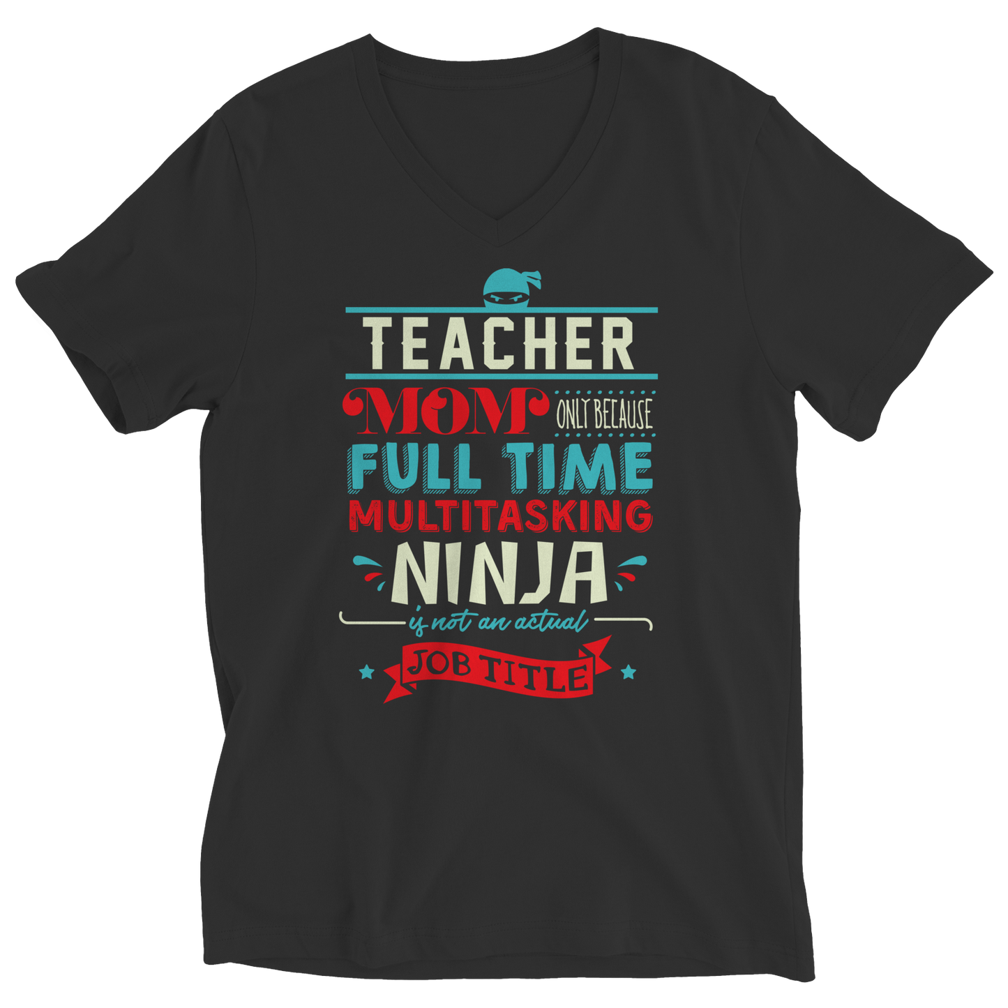 Limited Edition - Teacher Ninja Mom