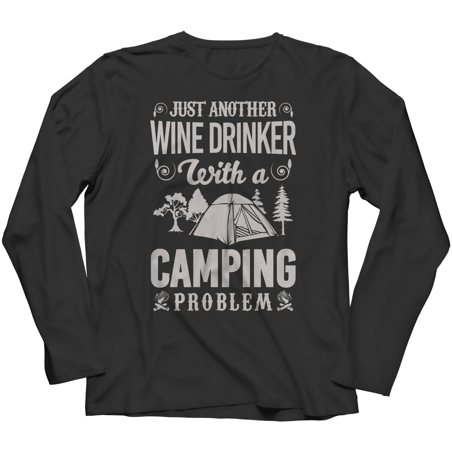 Just Another Wine Drinker With A Camping Problem Shirt