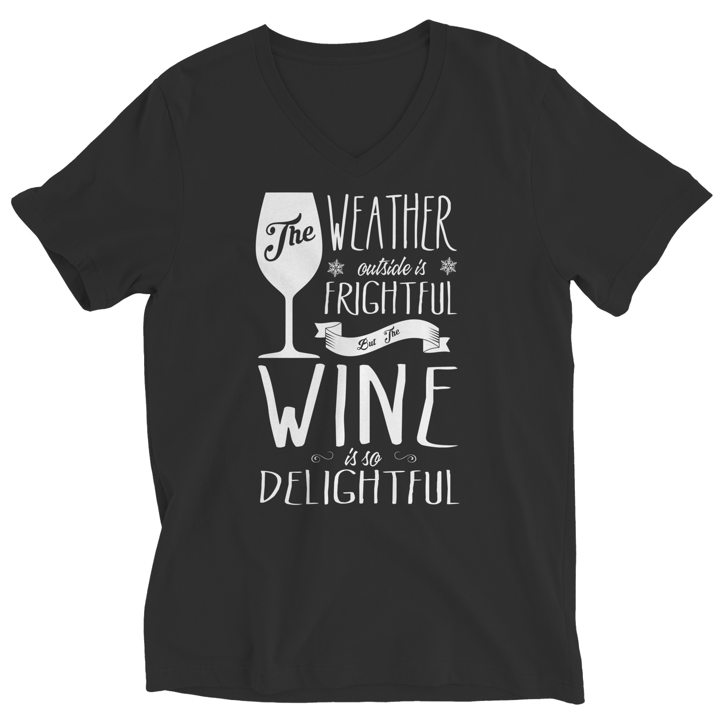 Limited Edition - The Weather is Frightful but the wine is delightful