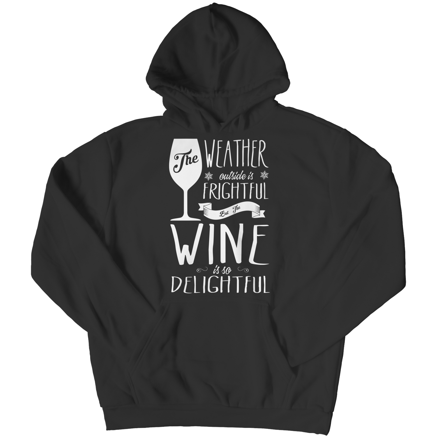 Limited Edition - The Weather is Frightful but the wine is delightful