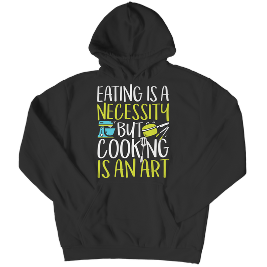 Cooking Is An Art Hoodie