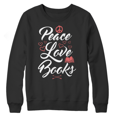 Peace Love Books Crewneck Fleece Shirt