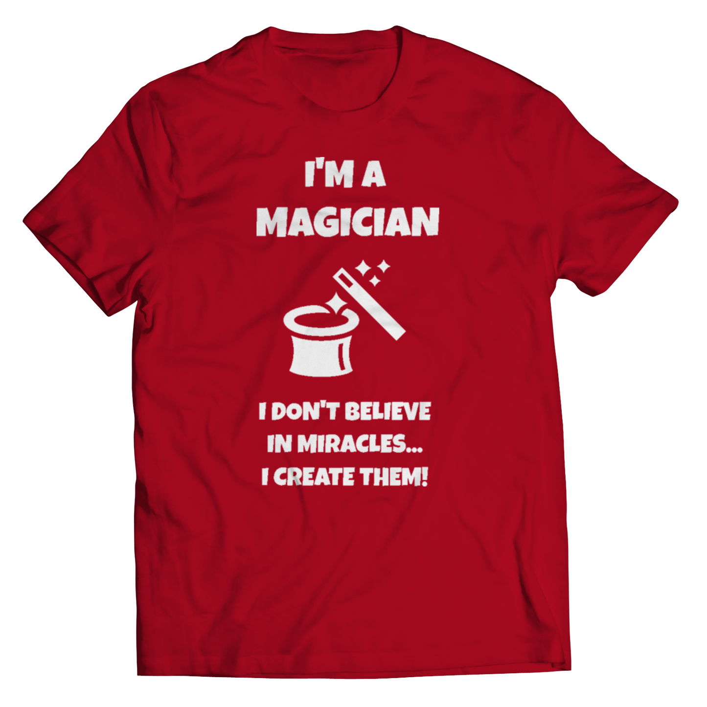 I'm A Magician Shirt Unisex T-Shirt