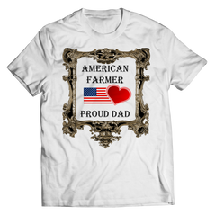 American Farmer - Proud Dad Shirt