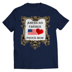 American Farmer - Proud Mom Shirt