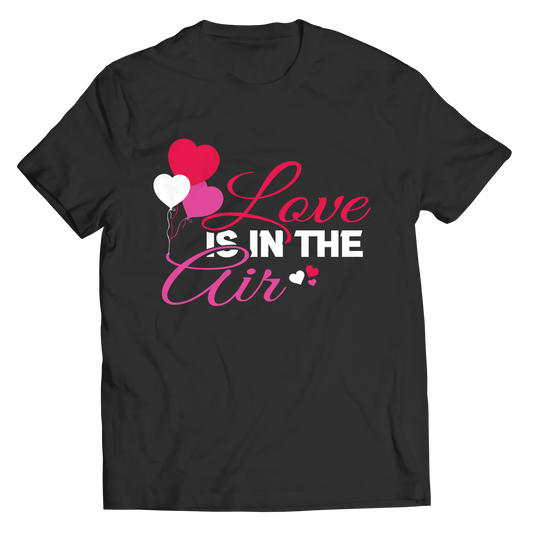 Love Is In The Air Valentine Unisex Tee Shirt