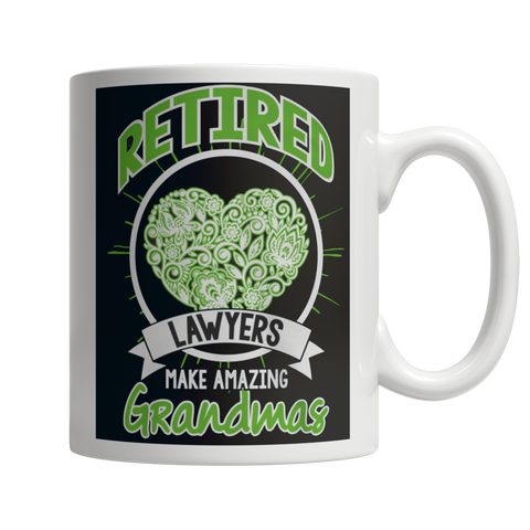 Reitred Lawyers Make Amazing Grandmas Mug