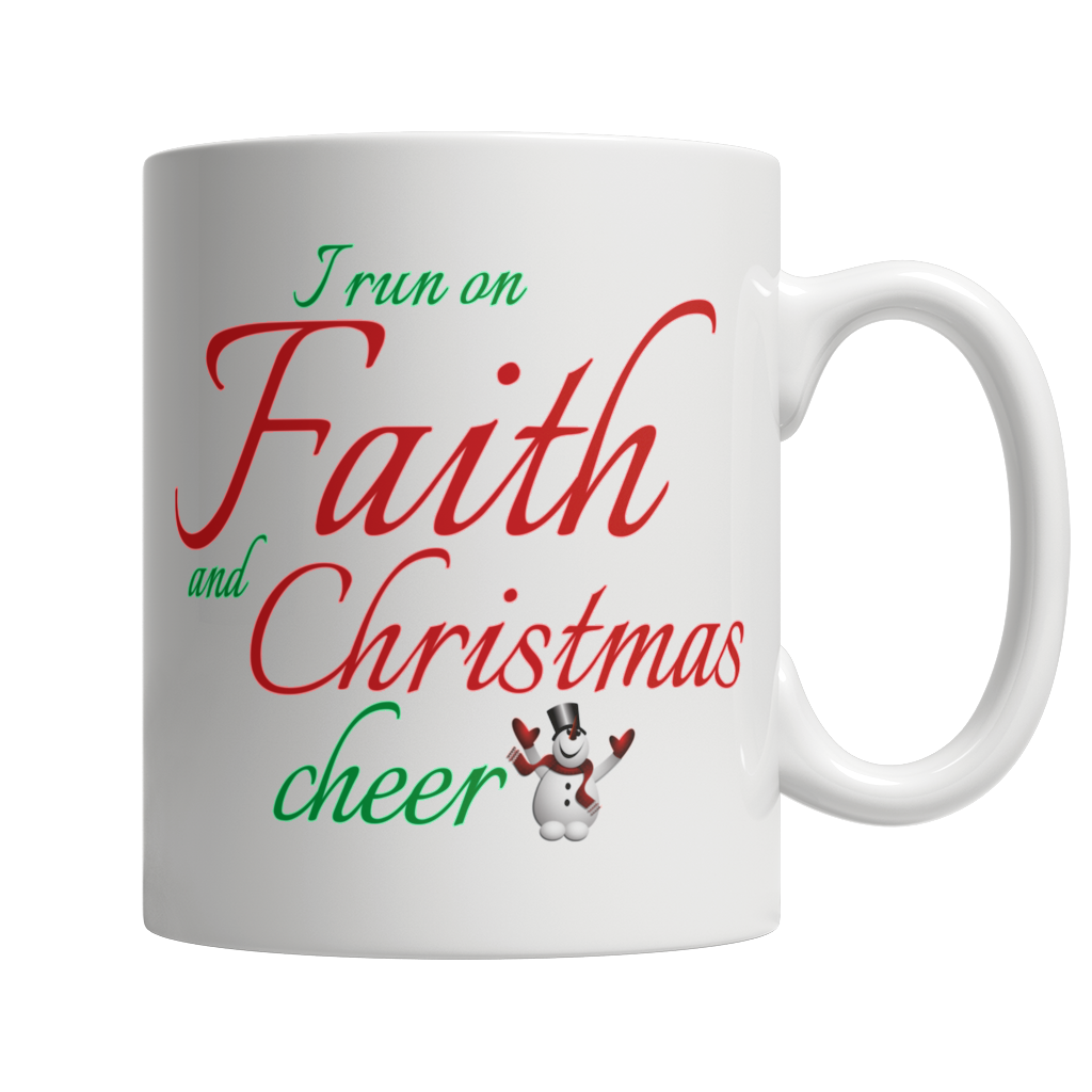I Run On Faith And Christmas Mug