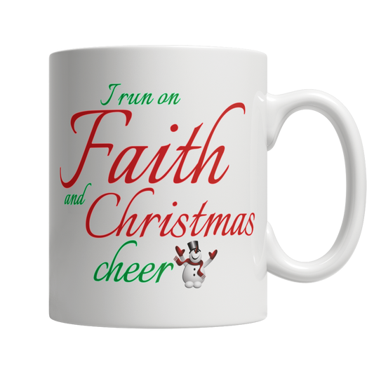 I Run On Faith And Christmas Mug