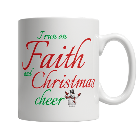 I Run On Faith And Christmas Mug