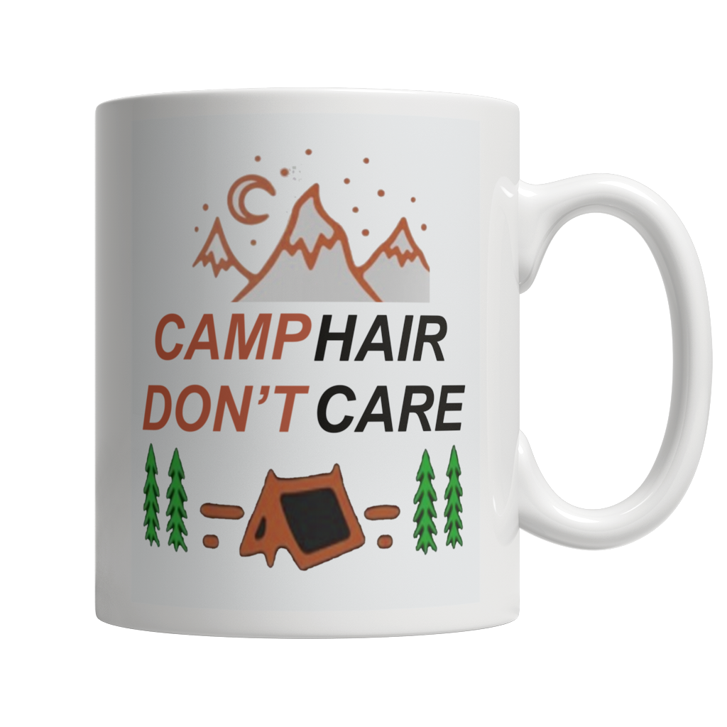 Camp Hair Don't Care  White Mug